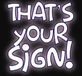 That's Your Sign! in Rockwall, TX Convention & Visitors Services Signs Banners & Other Printing Services