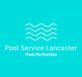 Pool Service Lancaster in Lancaster, CA Swimming Pool Remodeling & Renovation