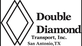 Double Diamond Transport, in Lower Southeast Side - San Antonio, TX Logistics Freight