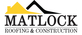 Matlock Roofing & Construction in Purvis, MS Roofing Contractors