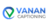 Vanan Captioning in Westwood - Los Angeles, CA