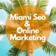 Miami Seo & Online Marketing in Doral, FL Advertising, Marketing & Pr Services