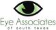 Eye Associates of South Texas Medical Center in San Antonio, TX Optometrists Laser Vision Correction