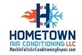 Hometown AC & Heating Specialists in Marble Falls, TX Air Conditioning & Heating Repair