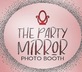 The Party Mirror Photo Booth Experience in Los Angeles, CA Art Photography