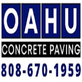 Oahu Concrete Paving in Honolulu, HI Concrete Contractors