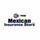 Mexican Insurance Store in Perris, CA Auto Insurance