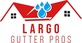 Largo Gutter Pros in Largo, FL Gutter Protection Systems
