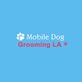 Mobile Dog Grooming LA in Panorama City, CA Pet Grooming - Services & Supplies