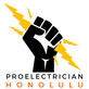 Pro Electrician Honolulu in Honolulu, HI Electrical Contractors