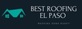 Best Roofing El Paso in El Paso, TX Roofing Contractors