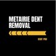 Metairie Dent Removal Services in Harahan, LA Auto Body Repair