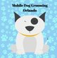 Mobile Dog Grooming Orlando in Orlando, FL Dogs