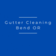 Gutter Cleaning Bend OR in Bend, OR Gutters & Downspout Cleaning & Repairing