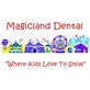 Magicland Dental of Moreno Valley in Riverside, CA Dentists