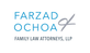Farzad & Ochoa Family Law Attorneys, LLP in Los Angeles, CA Legal Services