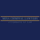 Mesa Criminal Lawyer in Mesa, AZ Attorneys Criminal Law