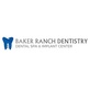 Baker Ranch Dental Spa & Implant Center in Lake Forest, CA Dentists