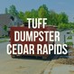 Tuff Dumpster Rental Cedar Rapids in Cedar Rapids, IA Garbage Collection Equipment & Supplies