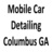 Mobile Car Detailing Columbus GA in Columbus, GA 31909 Car Wash