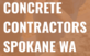 Concrete Contractors Spokane WA in Riverside - Spokane, WA Construction
