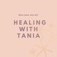 Healing With Tania in Granada Hills, CA Holistic Practitioner