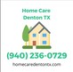 Home Care Denton TX in Denton, TX