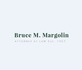 The Law Offices of Bruce M. Margolin, Esq in Beverly Hills, CA Criminal Justice Attorneys