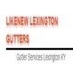 Likenew Lexington Gutters in Lexington, KY Gutter & Flashing Contractors