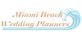 Miami Beach Wedding Planners in Miami, FL Wedding Consultants