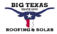 Big Texas Roofing and Solar in Austin, TX Roofing Contractors