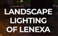 Landscape Lighting of Lenexa in Lenexa, KS Landscape Lighting