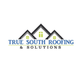 True South Roofing & Solutions, in Belden, MS