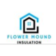 Flower Mound Insulation in Flower Mound, TX 75022
