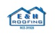 E & H Roofing in Nampa, ID Home & Building Inspection