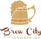 Brew City Engraving in Muskego, WI Gift Shops