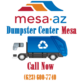 Dumpster Center Mesa in Northwest - Mesa, AZ Business Services