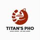 Titan's Pho in Riverview West - Santa Ana, CA Vietnamese Restaurants