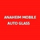 Anaheim Mobile Auto Glass in Northeast - Anaheim, CA Auto Body Repair