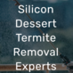 Silicon Dessert Termite Removal in Chandler, AZ Disinfecting & Pest Control Services