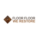 Floor Floor We Restore in Spring, TX Flooring Contractors