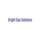 Bright Sign Solutions in Fort Collins, CO Sign Consultants