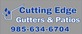 Cutting Edge Gutters & Patios in Ponchatoula, LA Gutters & Downspout Cleaning & Repairing