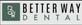 Better Way Dental in Snoqualmie, WA Dental Clinics