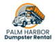 Palm Harbor Dumpster Rental in Palm Harbor, FL Dumpster Rental