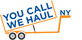 You Call We Haul NY - Dumpster Rentals Brooklyn in Brooklyn, NY Dumpster Rental