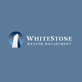 Whitestone Wealth Management Services in Oak Park-Northwood - San Antonio, TX Financial Services