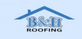 B&H Roofing in New Orleans, LA Roofing Contractors
