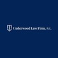 Underwood Law Firm, P.C in Downtown - Sacramento, CA Attorneys