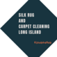 Silk Rug and Carpet Cleaning Long Island in Hampton Bays, NY Carpet & Rug Cleaning Equipment Rental